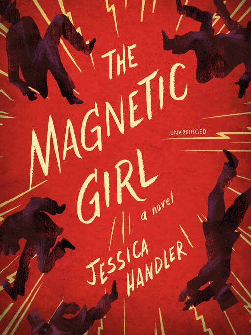 Title details for The Magnetic Girl by Jessica Handler - Available